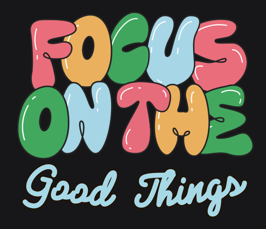 Black Focus on the Good things