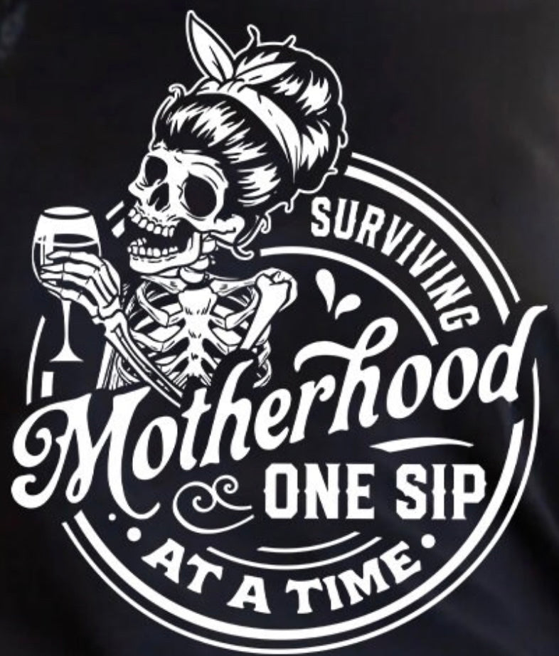 Surviving Motherhood one sip