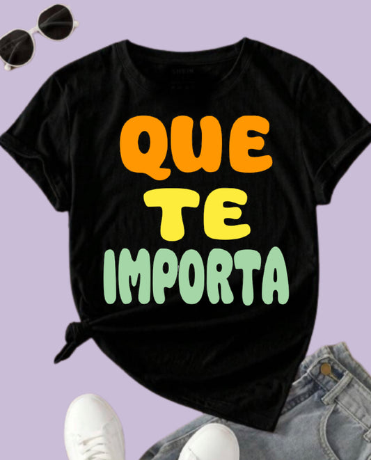 Que te importa white black tshirt
