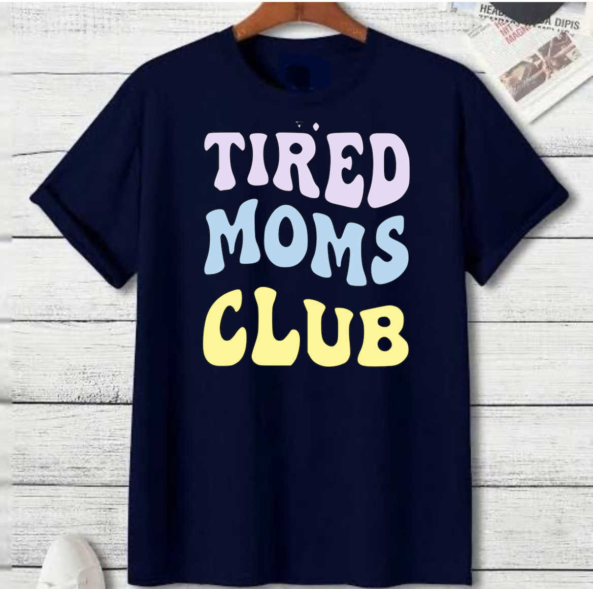 Tired Moms Club