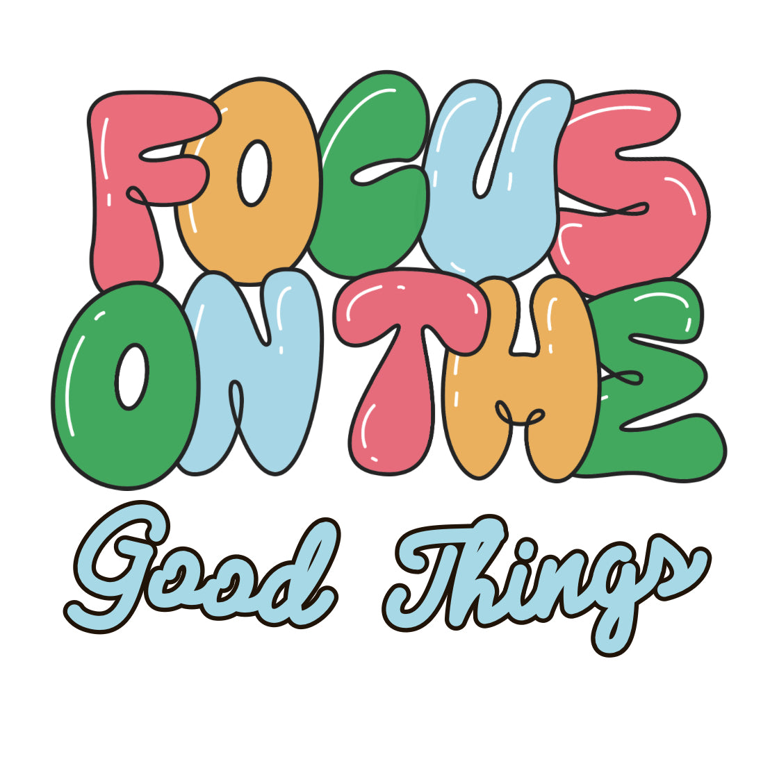 Black Focus on the Good things