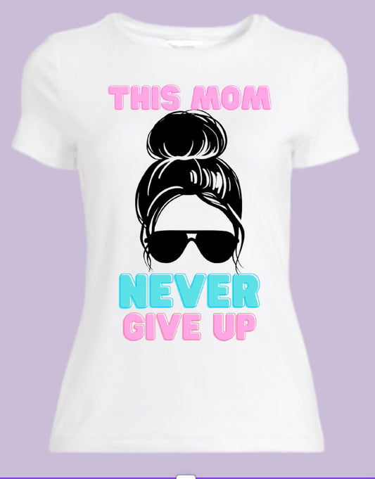 This mom never give up