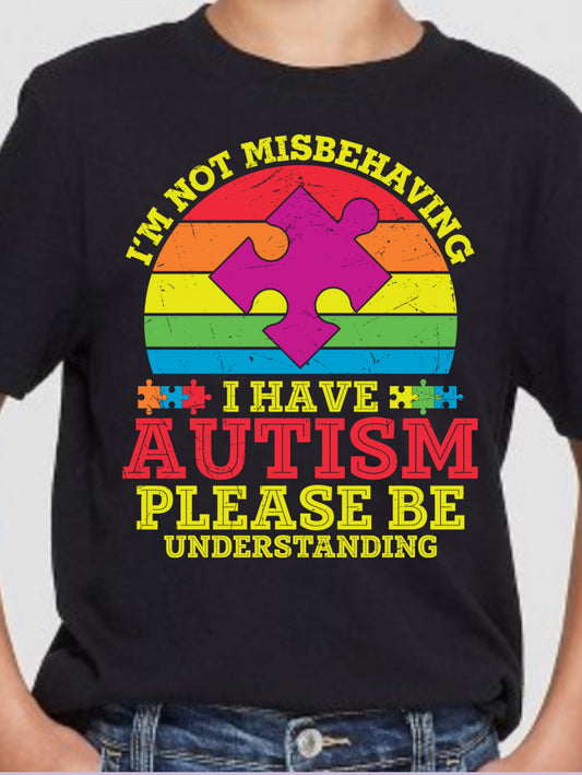 Im not misbehaving I have autism kids T-shirt