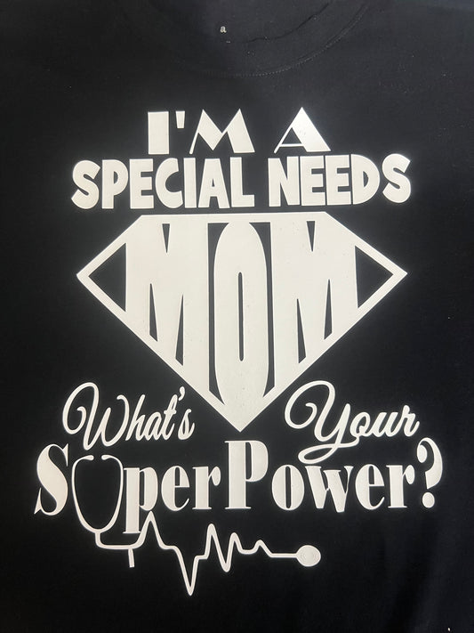 I’m a special needs mom what’s your superpower????