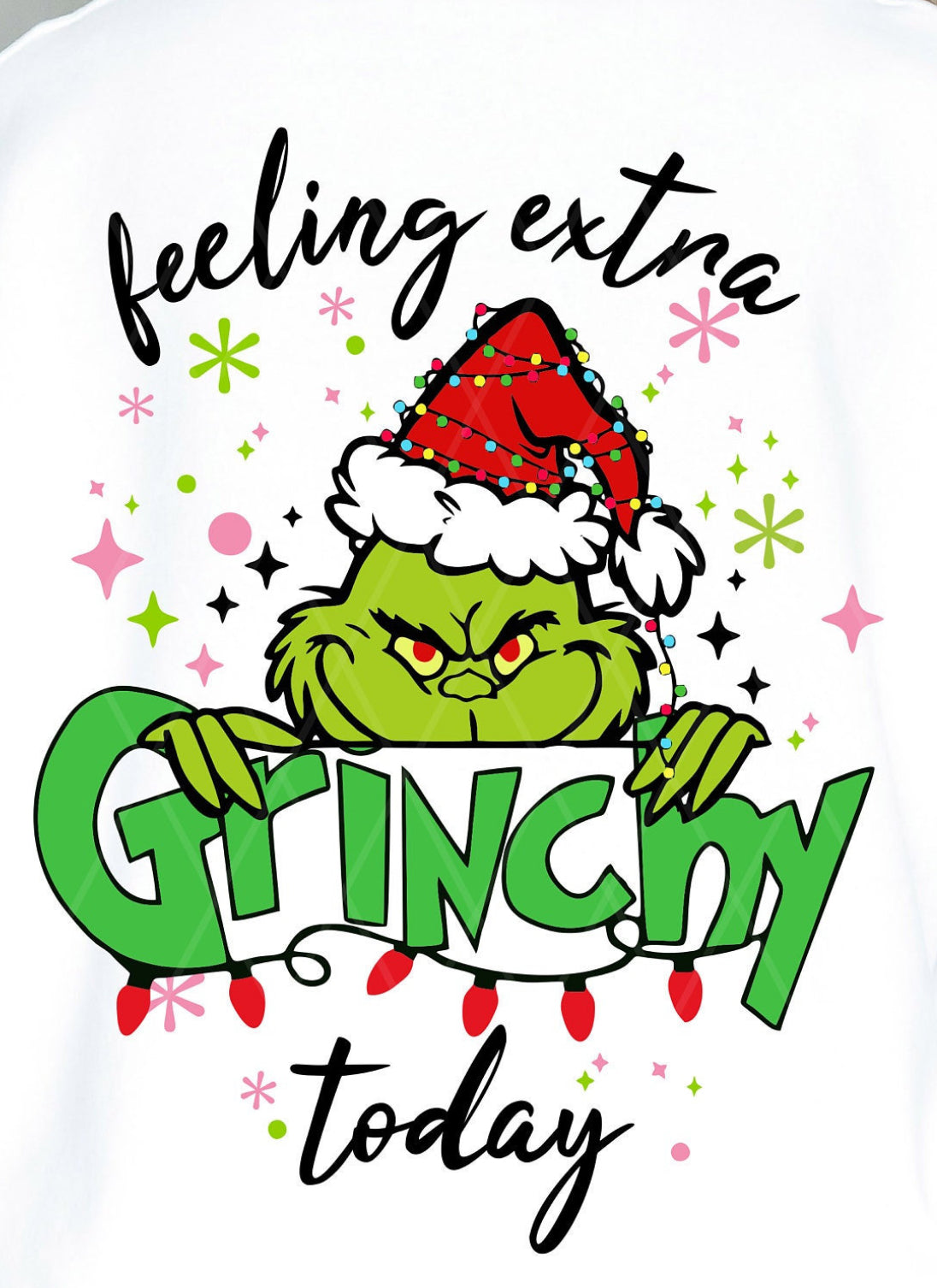 Back and front feeling extra grinchy sweatshirt